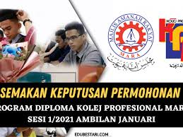 Program pengajian yang ditawarkan di kolej profesional mara adalah sepenuh masa dan mendapat akreditasi oleh mqa. Semakan Keputusan Permohonan Program Diploma Kolej Profesional Mara Kpm Sesi 1 2021 Ambilan Januari Edu Bestari