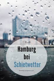Immer Nur Sonne Schon Aber Auf Dauer Auch Langweilig Echtes Hamburger Schietwetter Dagegen Kennt Viele Facetten Platzr Hamburg Tipps Hamburg Hamburg Urlaub