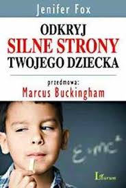 Odkryj silne strony Twojego dziecka