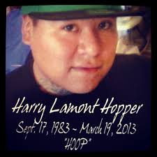 Harry Lamont Hopper (1983-2013)