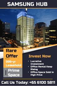 Samsung Hub Singapore Grade A Strata Office Space For Sale 999 Yr Leasehold Rare Opportunity Within Central Business Distr Office Rental Office Space Office