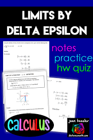 Calculus Limits By Delta Epsilon Notes Plus Worksheets Distance Learning In 2020 Calculus Distance Learning Ap Calculus