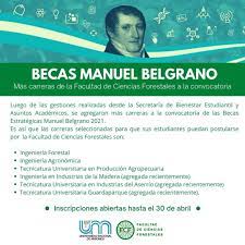 Los resultados de las becas manuel belgrano para carreras estratégicas deberían haber sido anunciados a los 12.000 estudiantes que entrarán al programa el 15 de mayo de este año, sin embargo. Se Agregaron Mas Carreras De La Fcf A La Convocatoria De Las Becas Manuel Belgrano Facultad De Ciencias Forestales