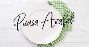 Puasa daud merupakan puasa sunnah terbaik. Aku Sis Lin Niat Puasa Hari Arafah 9 Zulhijjah 1440h 2019