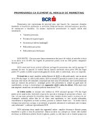 In cadrul acestor relatii, performanta se obtine tinand cont de urmatoarele aspecte: A Bcr Element Al Mixului De Marketing