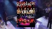 Compartilhe agora 4 / 5 para tá escrito por equipe baixar.mus.br em 15 abril 2019. Grupo Revelacao Ta Escrito Ao Vivo No Morro Youtube