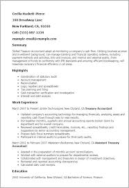 Communicated with clients on a daily basis and ensured excellent customer service. 1 Treasury Accountant Resume Templates Try Them Now Myperfectresume