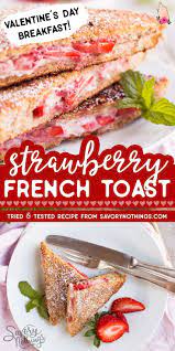 Strawberry Cream Cheese Stuffed French Toast Breakfast Recipes Easy Delicious Breakfast Recipes Brunch Dishes