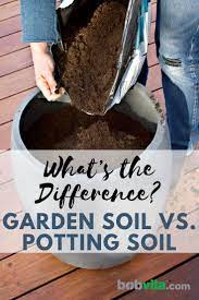 What S The Difference Garden Soil Vs Potting Soil Garden Soil Potting Soil Garden Soil Mix
