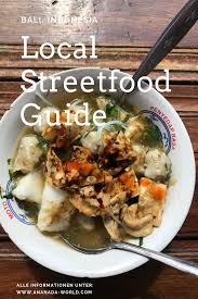 Balis Strassenessen Was Du Unbedingt Probieren Musst Essen Indonesisches Essen Streetfood