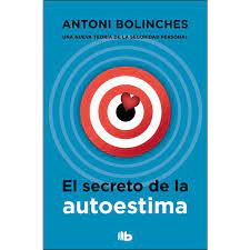 Descargar el libro el secreto pdf epub el secreto es la recopilación que ha realizado rhonda byrne sobre todo el conocimiento acumulado por los conocedores de el gran secreto, transmitido a través de la vía oral, escrita, religiosa o simplemente en formas las diferentes formas de vivir este libro te enseñará a usar el secreto en tu. El Secreto De La Autoestima De Autor Antoni Bolinches Pdf Gratis