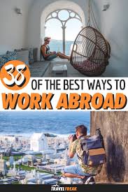 The 38 Best Travel Jobs To Work And Travel The World Travel Jobs Work Travel Digital Nomad Travel