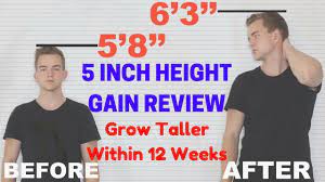 5 Inch Height Gain Review Grow Taller Within 12 Weeks How To Grow Taller Tall Get Taller