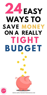The ability to save money is essential, but the first step in saving is spending less than you earn. 24 Easy Ways To Save Money On A Tight Budget Simplified Motherhood