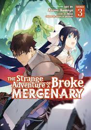 The Strange Adventure of a Broke Mercenary (Manga) Vol. 3 by Mine |  Goodreads