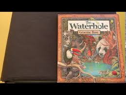The water hole is a fusion of counting book, puzzle book, storybook and art book. The Waterhole By Graeme Base Youtube