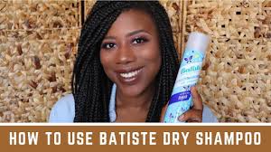 Different shampoos are meant for different hair types. How To Use Batiste Dry Shampoo On Braids South African Beauty Blogger Youtube