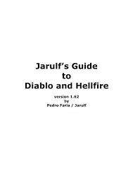 Create, share and explore a wide variety of dota 2 hero guides, builds and general strategy in a friendly community. Jarulf S Guide To Diablo And Hellfire V1 62 The Lurker Lounge