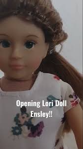 Opening Lori Doll Ensley!! #shorts #doll #lori #loridolls #dollunboxing  #unboxing #ourgeneration #ag