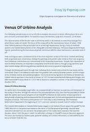 According to the usual account, the painting was unfinished at the time of giorgione's death. Venus Of Urbino Analysis Essay Example