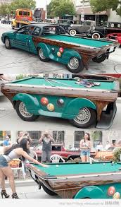 Just A Car Or Not Weird Cars Car Pool Table