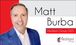 Mediliant Group Announces Matt Burba as Their Newly Appointed CE