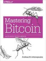 Mastering ethereum, by andreas m. Mastering Bitcoin Unlocking Digital Crypto Currencies Andreas Antonopoulos Foyles Bookstore
