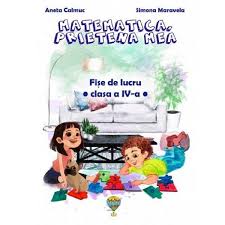 1/2 lectia 1817 clasa 2 maria si bubu: Matematica Prietena Mea Fise De Lucru Clasa 4 Simona Maravela Aneta Calmuc Editura Allegria Esteto Ro