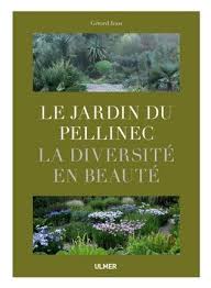 Le Jardin Du Pellinec G Jean Jardins Beaux Jardins Jardin Exotique