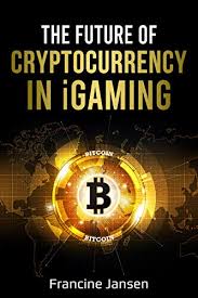 The cryptocurrency industry in the united states is at an inflection point following years of building interest from consumers, institutions and regulators that have now developed a more firm. Amazon Com The Future Of Cryptocurrency In Igaming Ebook Jansen Francine Kindle Store