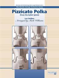 Played by plucking rather than bowing the strings. Pizzicato Polka Von Leo Delibes Noten Fur Streichorchester