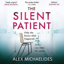 The Silent Patient The Sunday Times Bestselling Thriller Amazon Co Uk Alex Michaelides 9781409181613 Boo Best Plot Twists Thriller Psychological Thrillers