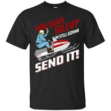 You Guys Silly I M Still Gonna Send It Larry Enticer T Shirt For Kitilan