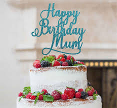 That's the fun of the party, right? Happy Birthday Mum Cake Topper Glitter Card Lissielou