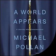 A World Appears Audiobook by Michael Pollan