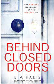 As the title of this collection suggests, their tenure was all too brief. Behind Closed Doors By B A Paris