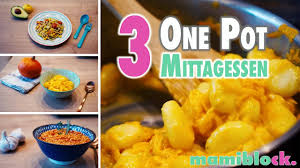 3 One Pot Gerichte Schnelle Gesunde Mittagessen Mamiblock Kidchen