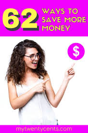 Creative ways to really make $100 a day. 62 Ways To Save More Money In 2021 My Twenty Cents