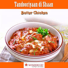 Butter Chicken Wonderchef Blog Butter Chicken Recipes Indian Cooking