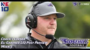 Stonehill Coach's Corner with Eli Gardner: Week 3 Preview