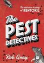 The Pest Detectives: The Definitive Guide to Rentokil: Gray, Rob ...