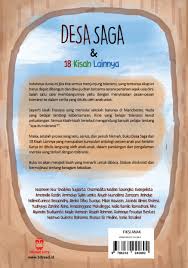 Saga seperti halnya mitos dan legenda, termasuk dalam kelompok dongeng. Jual Buku Desa Saga Dan 14 Kisah Lainnya Pustakalana Oleh Event Bitread X Pustakalana Gramedia Digital Indonesia