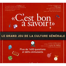 Quiz histoire, test sur la langue française, débutant, expert, apprendre en s'amusant, questions. Le Grand Jeu De La Culture Generale C Est Bon A Savoir