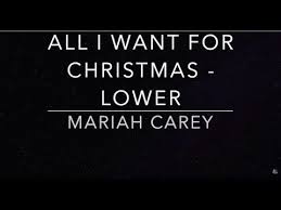All I Want For Christmas Mariah Carey Piano Karaoke Lower Youtube In 2020 Mariah Carey Mariah Karaoke