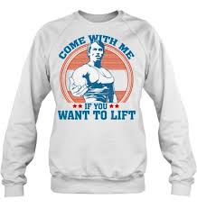 Come with me if you want to live. is a catch phrase from the terminator franchise. Arnold Schwarzenegger Come With Me If You Want To Lift Shirt Tank Top Hoodie Phong Kham Ä'ong Y Uy Tin Cháº¥t LÆ°á»£ng Táº¡i Tphcm