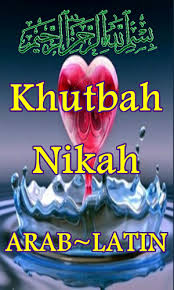 Contoh khutbah jumat pertama dan kedua serta niat sholat jumat latin arab hingga tata cara sholat untuk pelaksanaannya tak ubahnya sholat pada umumnya yang dikerjakan sebanyak dua rakaat dan disertai dengan khutbah. Download Complete Set Of Marriage Sermon Arab Latin Apk Latest Version App By Doa Dan Usaha For Android Devices