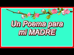 Encuentra en nuestra web ✅los mejores y más reconocidos poemas a la madre ✅ y a su labor cariñosa y cuidadora. Un Poema Para Mi Madre Poema Madre Youtube