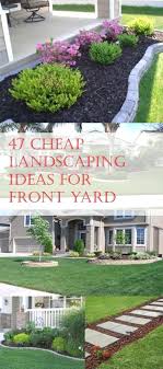 Design Your Own Front Yard Cheap Landscaping Ideas For Front Yard Cheap Landscaping Ideas Easy Landscaping