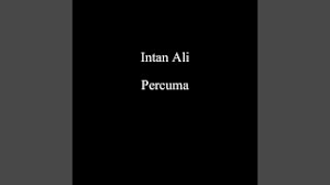 Percuma Intan Ali Mp3 Lagu Mp3 Video Mp4 3gp Waptrick percuma intan ali mp3 lagu mp3 video