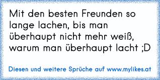 Mit Den Besten Freunden So Lange Lachen Bis Man Uberhaupt Nicht Mehr Weiss Warum Man Uberhaupt